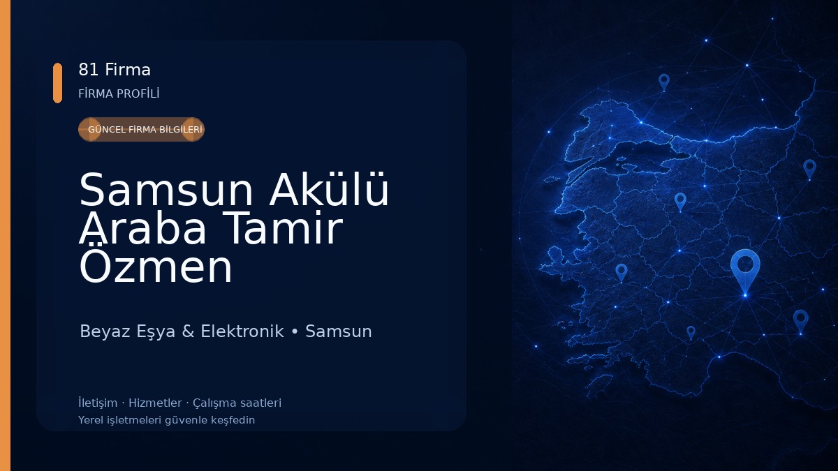 Samsun Akülü Araba Tamir Özmen Elektronik Beyaz Eşya & Elektronik