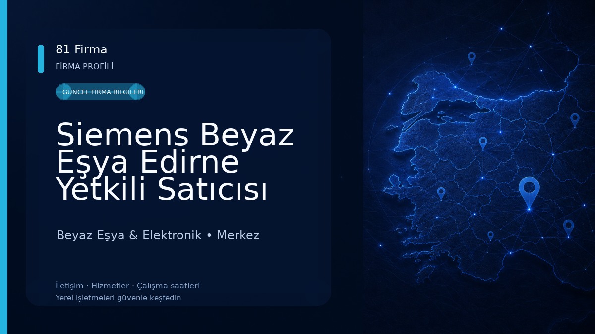 Siemens Beyaz Eşya Edirne Yetkili Satıcısı