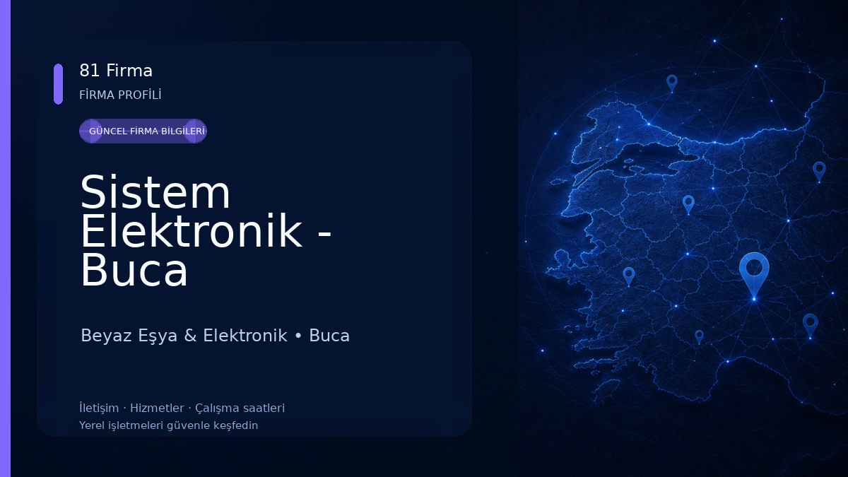 Sistem Elektronik - Buca Beyaz Eşya & Elektronik