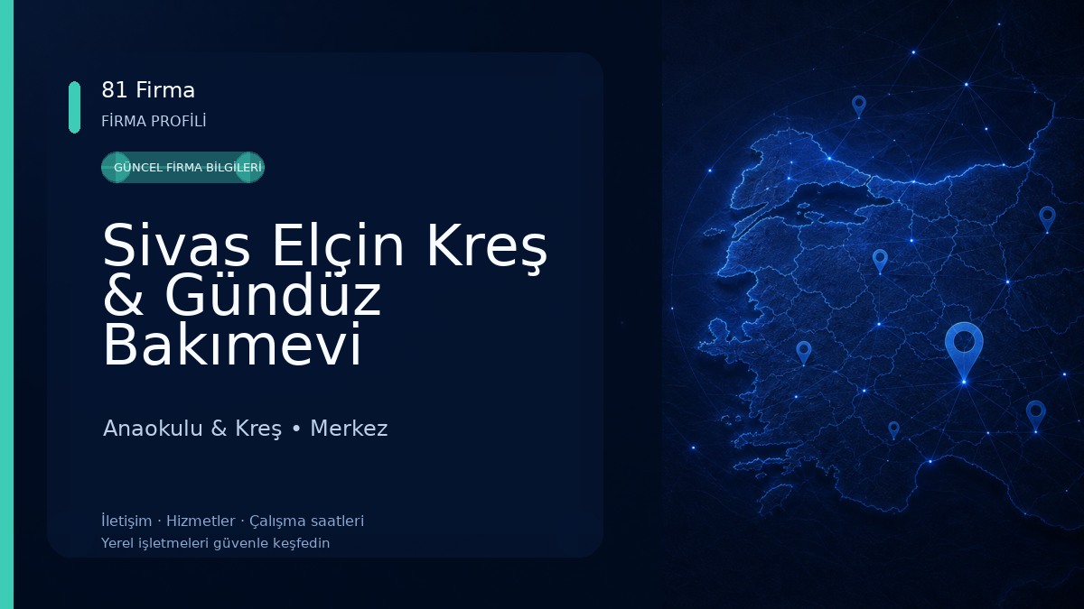 Sivas Elçin Kreş & Gündüz Bakımevi Anaokulu & Kreş