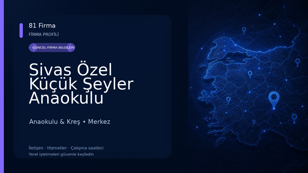 Sivas Özel Küçük Şeyler Anaokulu Anaokulu & Kreş