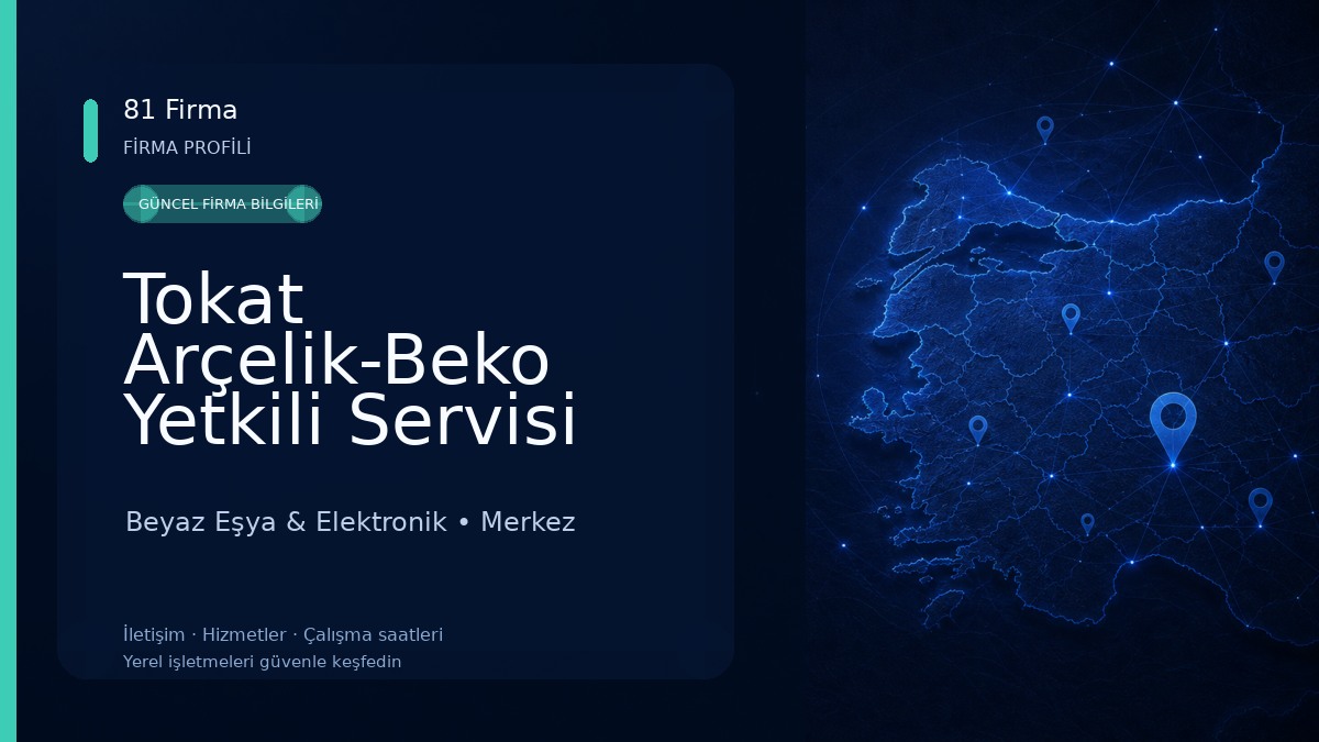 Tokat Arçelik-Beko Yetkili Servisi Beyaz Eşya & Elektronik
