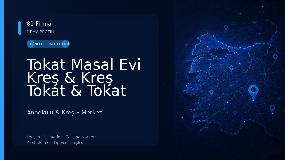 Tokat Masal Evi Kreş & Kreş Tokat & Tokat Merkez Anaokulu
