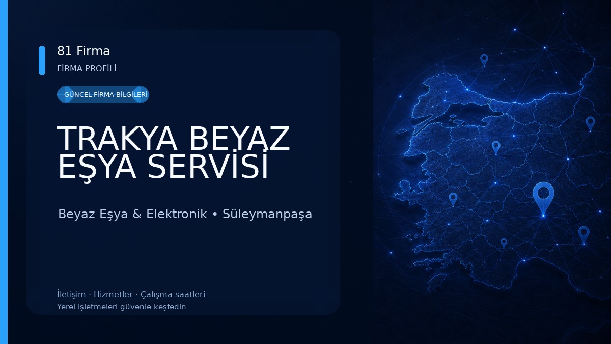 TRAKYA BEYAZ EŞYA SERVİSİ Beyaz Eşya & Elektronik