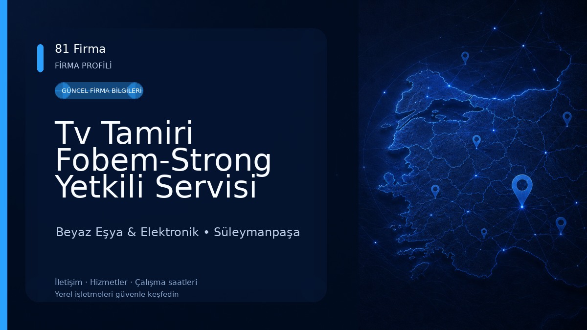 Tv Tamiri Fobem-Strong Yetkili Servisi Kardeşler Elektronik[HOME OFİS]