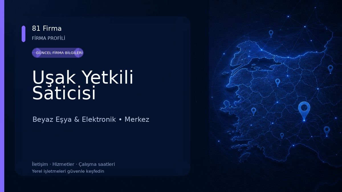 Uşak Yetkili Saticisi