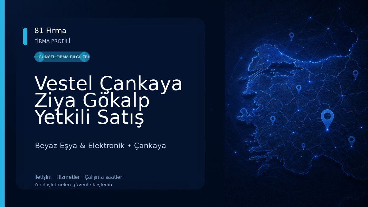 Vestel Çankaya Ziya Gökalp Yetkili Satış Mağazası - Göktaşlar DTM 