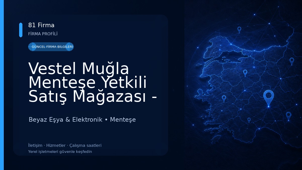 Vestel Muğla Menteşe Yetkili Satış Mağazası - Durmaz Yapı 