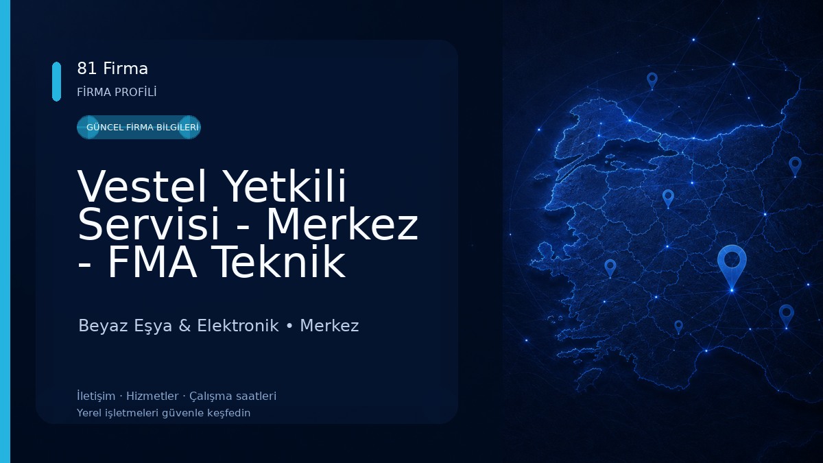 Vestel Yetkili Servisi - Merkez - FMA Teknik 